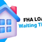 Understanding the FHA Loan Foreclosure Waiting Period: What You Need to Know