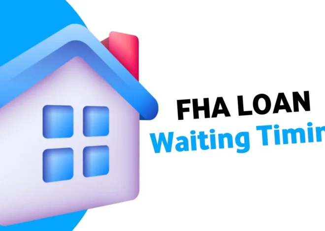 Understanding the FHA Loan Foreclosure Waiting Period: What You Need to Know