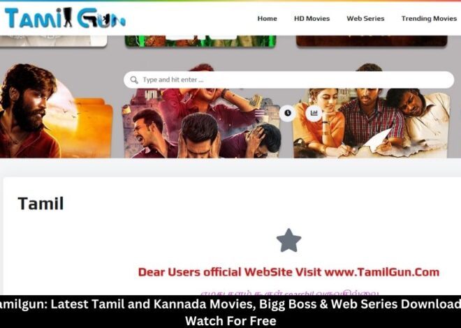 Tamilgun: Latest Tamil and Kannada Movies, Bigg Boss & Web Series Download & Watch For Free