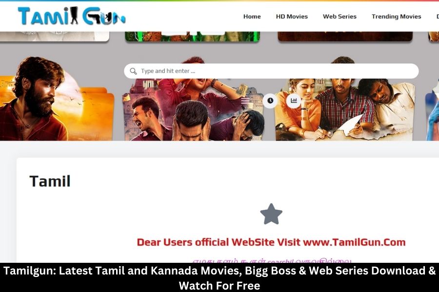 Tamilgun: Latest Tamil and Kannada Movies, Bigg Boss & Web Series Download & Watch For Free