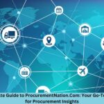 The Ultimate Guide to ProcurementNation.Com: Your Go-To Resource for Procurement Insights