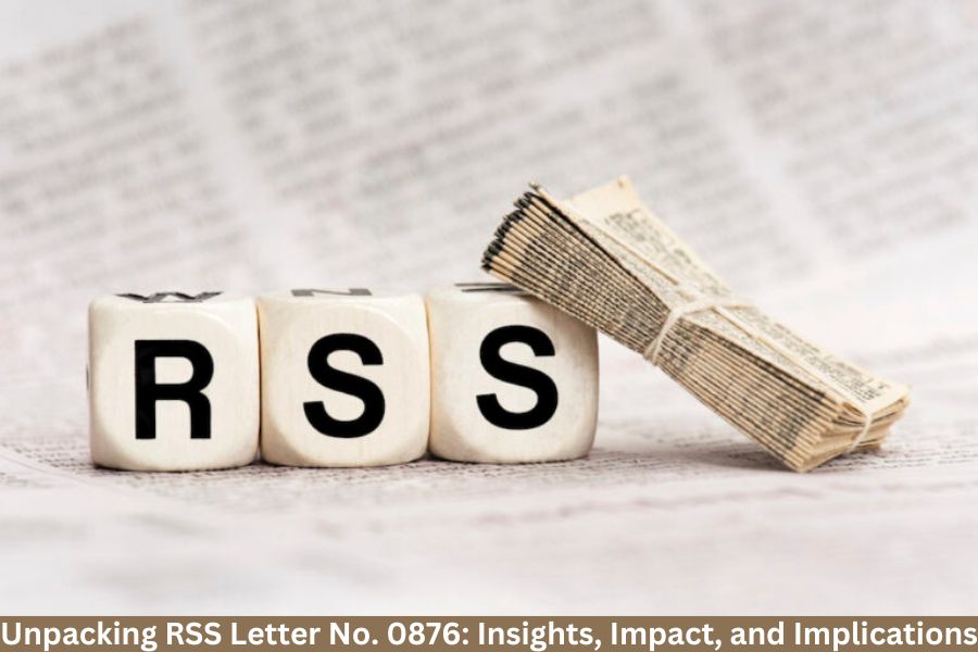 Unpacking RSS Letter No. 0876: Insights, Impact, and Implications